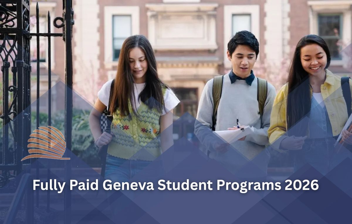 Fully Paid Student Programs in Geneva, Switzerland 2026 – No IELTS Required